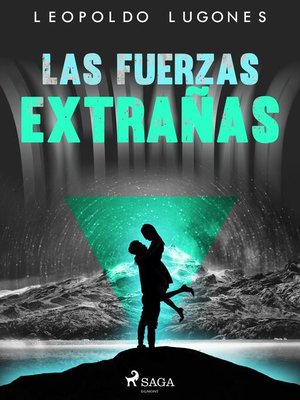 cover image of Las fuerzas extrañas